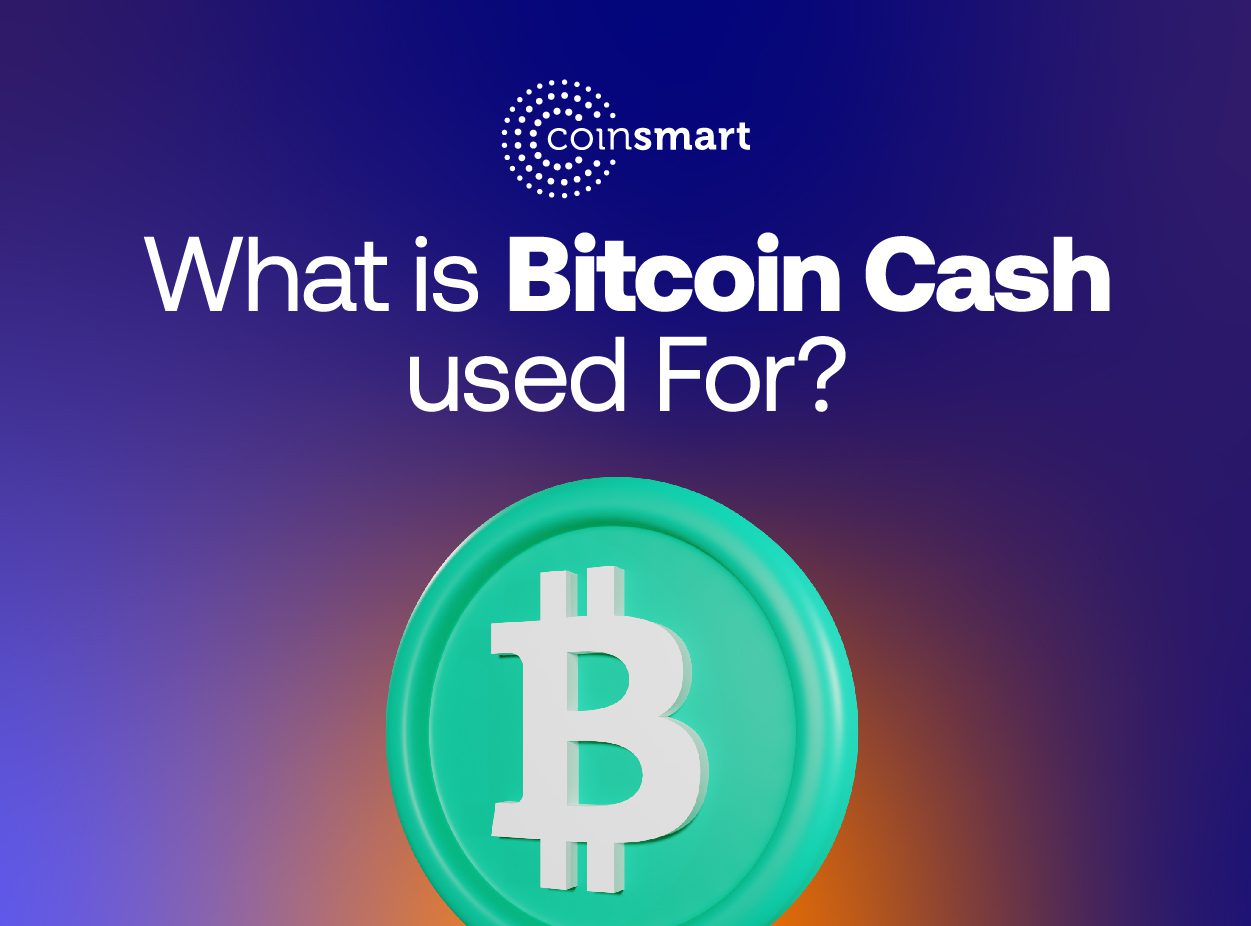 what-is-bitcoin-cash-and-what-is-it-used-for-coinsmart